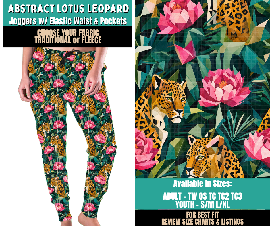 Preorder! Closes 11/12. ETA Feb. Abstract Lotus Leopard Joggers Choose Fleece or Traditional (Copy)