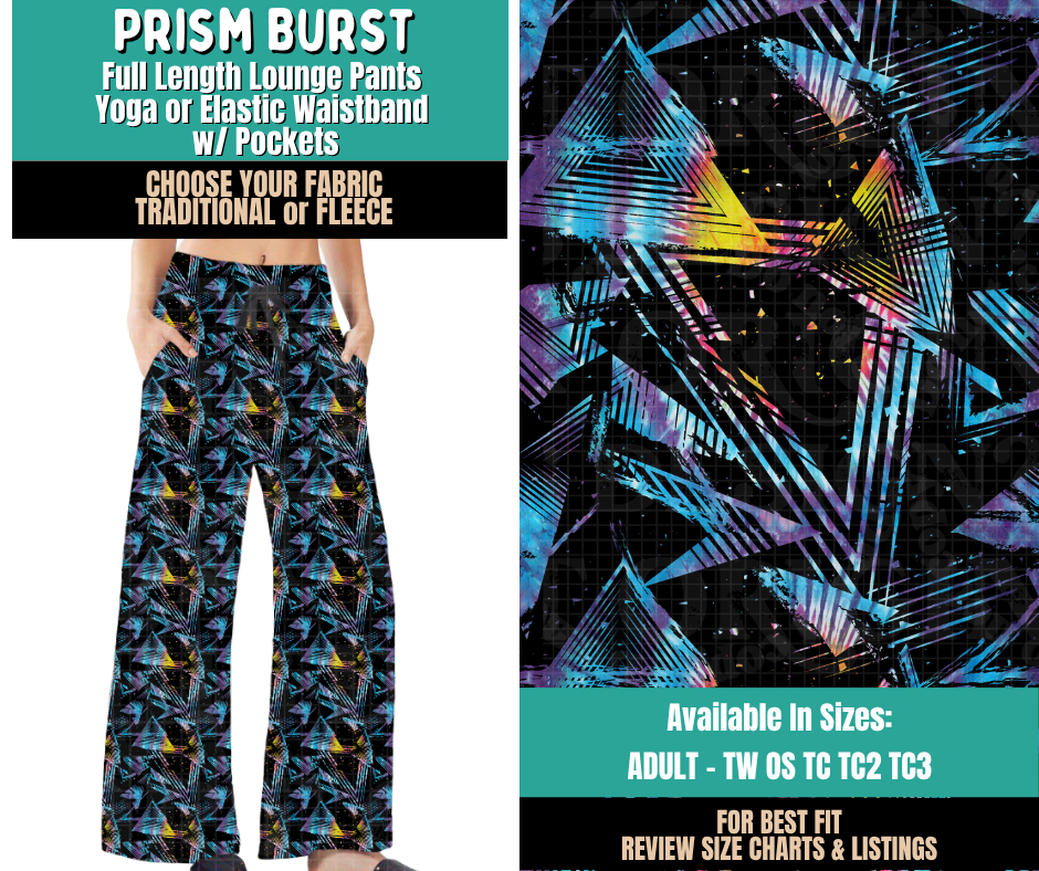 Preorder! Closes 11/12. ETA Feb. Prism Burst Lounge Pants Choose Fleece or Traditional