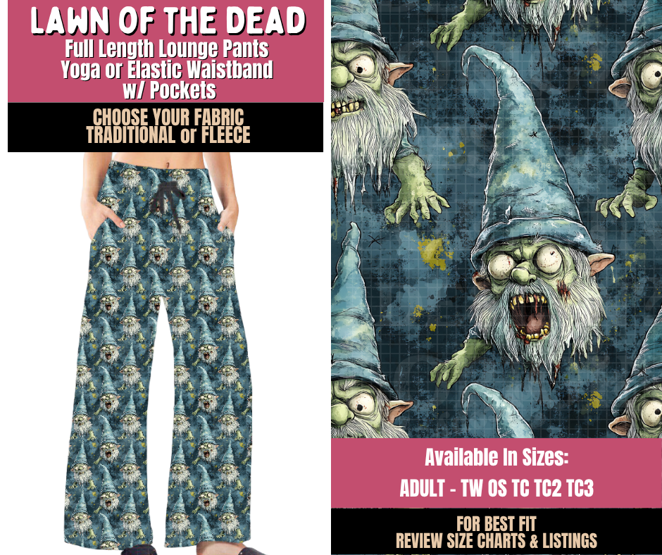 Preorder! Closes 10/1. ETA Dec. Lawn of The Dead Lounge Pants Choose Fleece or Traditional