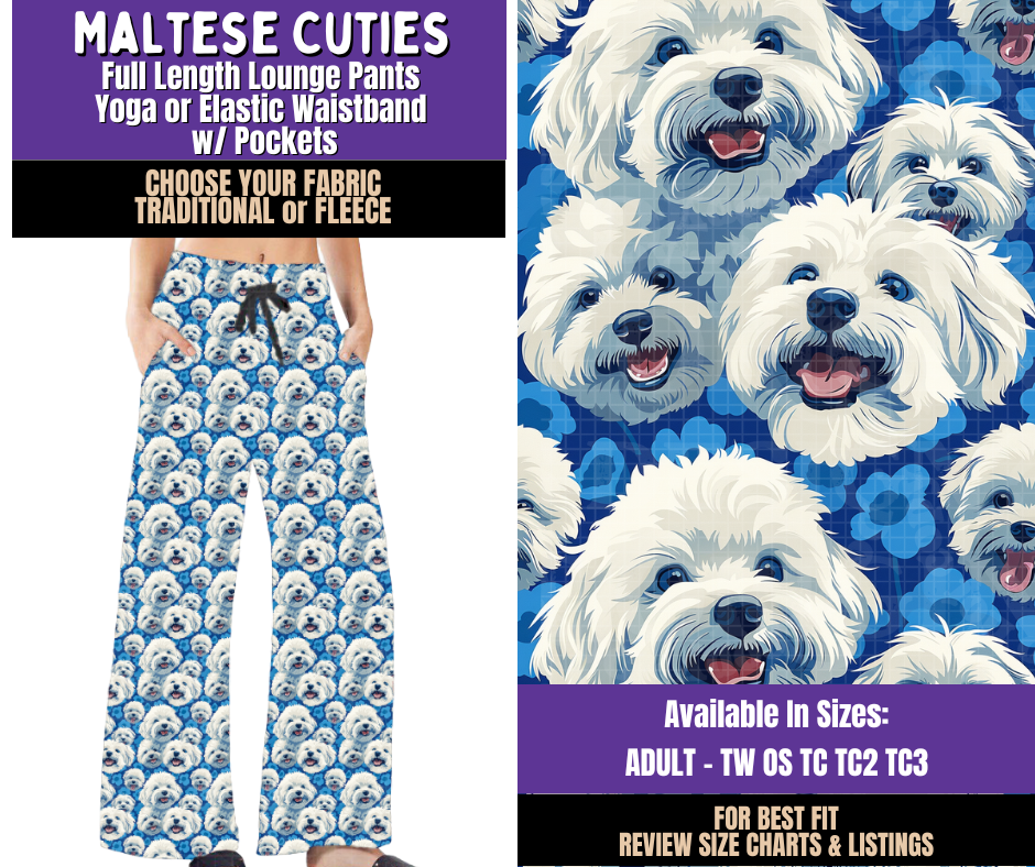 Preorder! Closes 8/5. ETA Nov. Maltese Cuties Lounge Pants Choose Fleece or Traditional