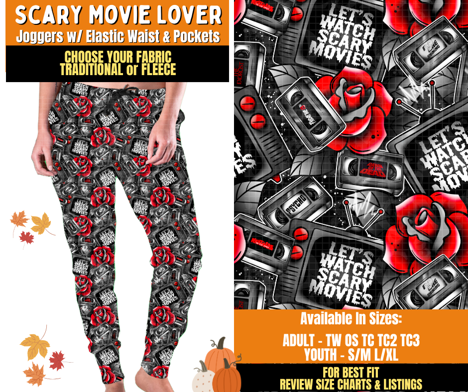 Preorder! Closes 7/16. ETA Oct. Scary Movie Lover Joggers Choose Fleece or Traditional