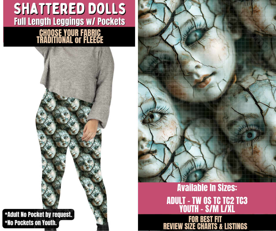 Preorder! Closes 10/1. ETA Dec. Shattered Dolls Leggings Choose Fleece or Traditional