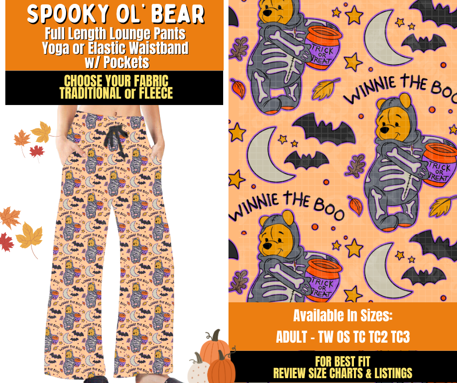 Preorder! Closes 7/16. ETA Oct. Spooky Ol' Bear Lounge Pants Choose Fleece or Traditional