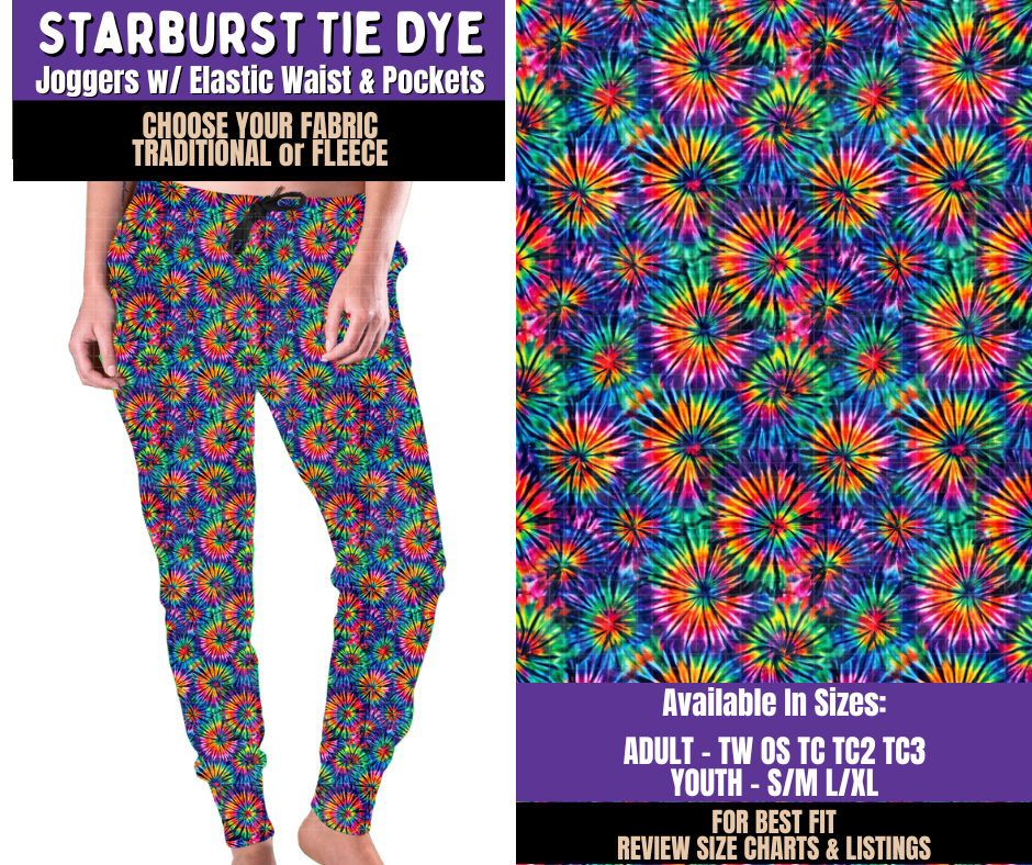 Preorder! Closes 8/5. ETA Nov. Starburst Tie Dye Joggers Choose Fleece or Traditional