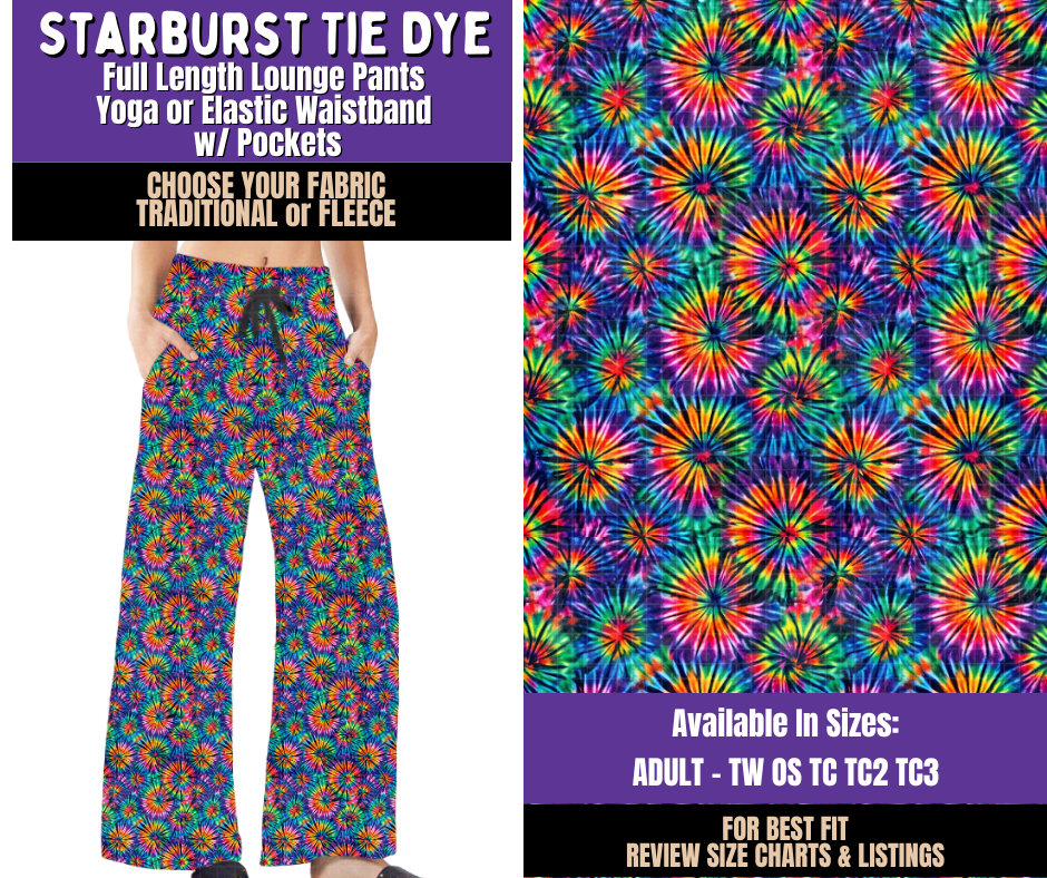 Preorder! Closes 8/5. ETA Nov. Starburst Tie Dye Lounge Pants Choose Fleece or Traditional