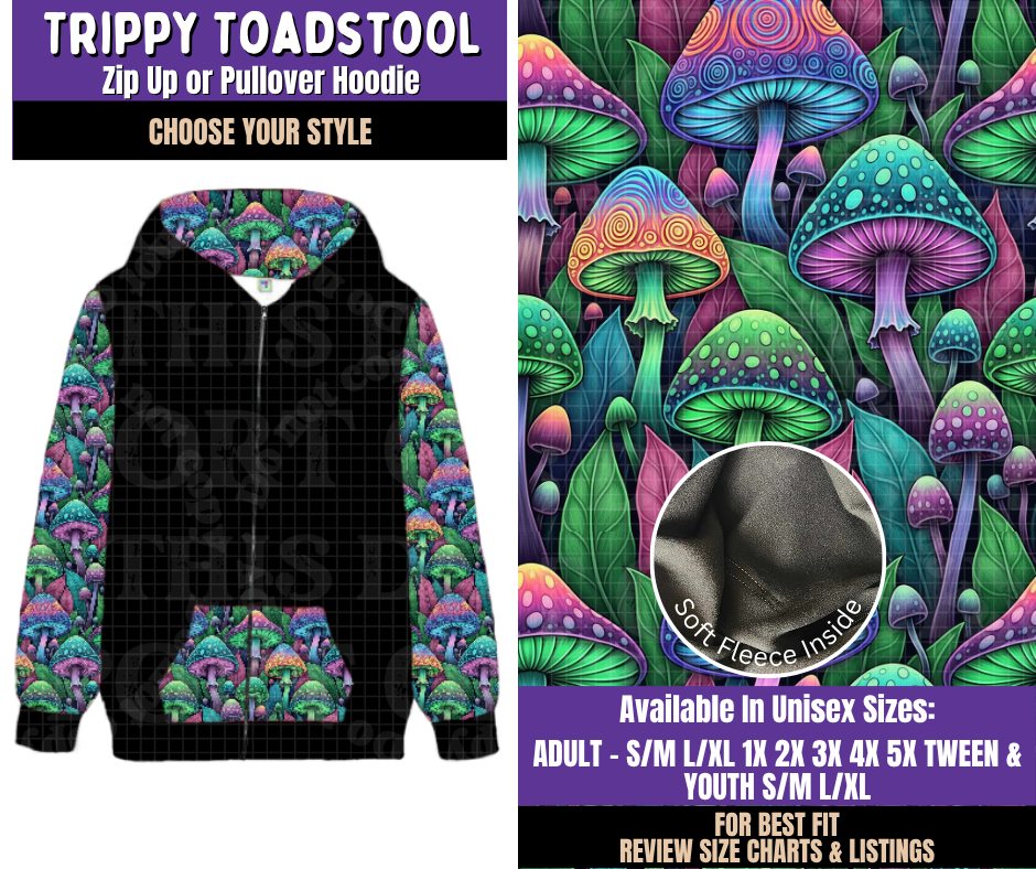 Preorder! Closes 8/5. ETA Nov. Trippy Toadstool Zip-Up or Pullover Hoodie