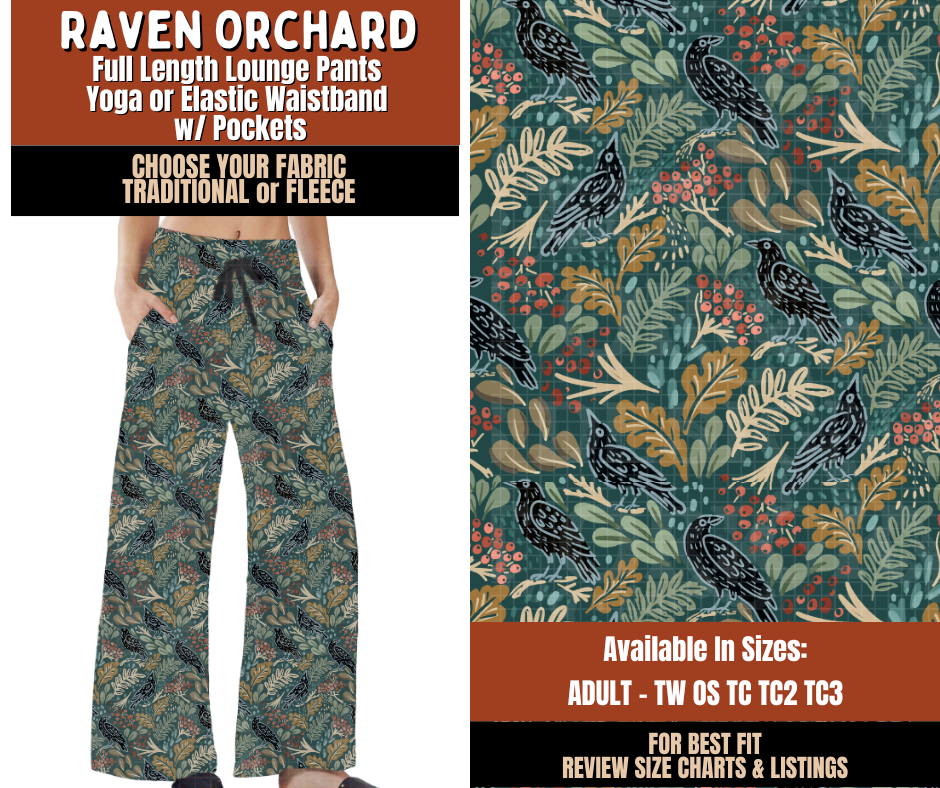 Preorder! Closes 7/20. ETA Oct. Raven Orchard Lounge Pants Choose Fleece or Traditional