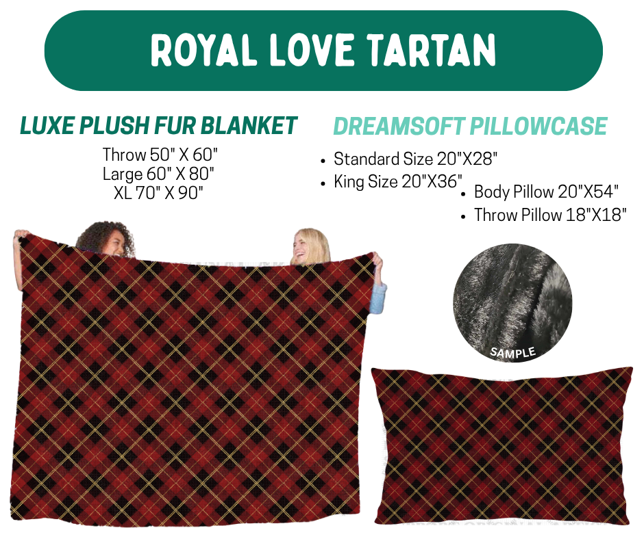 Preorder! Closes 10/12. ETA Jan. Royal Love Tartan Luxe Plush Fur Blanket and/or DreamSoft Pillowcase