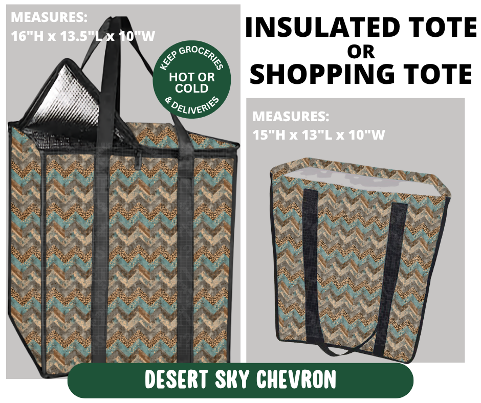 Preorder! Closes 10/7. ETA Jan. Desert Sky Chevron Shopping & Insulated Tote