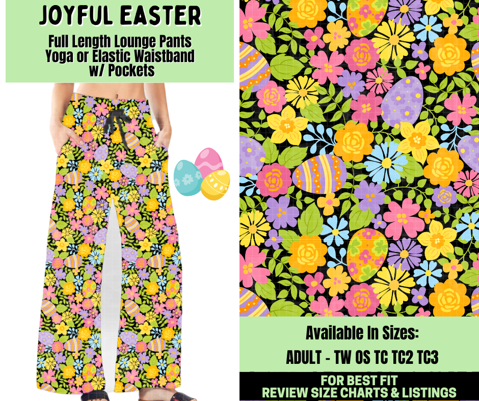 Preorder! Closes 1/19. ETA April. Joyful Easter Full Length Lounge Pants