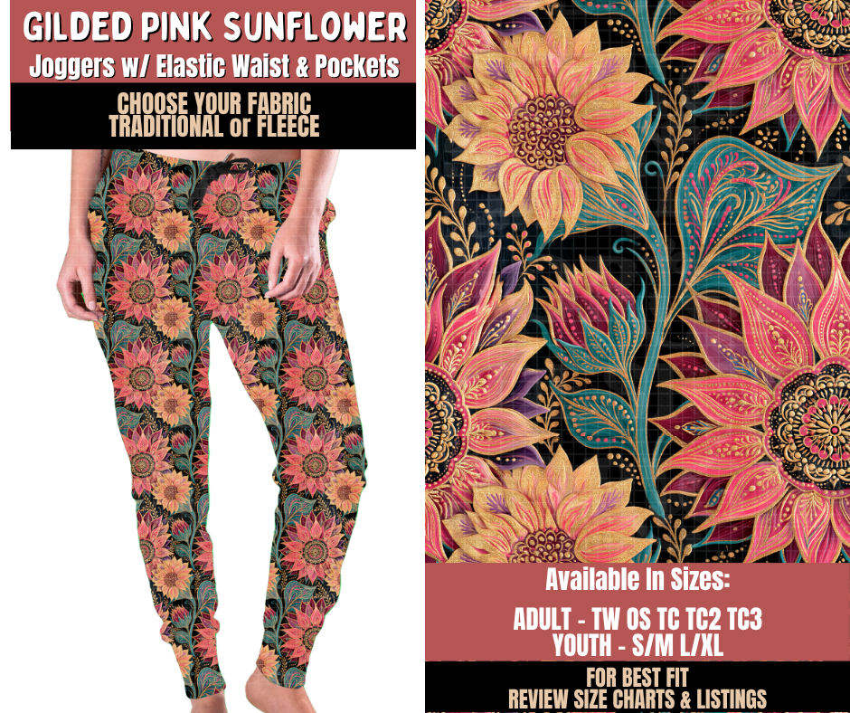 Preorder! Closes 10/22. ETA Jan. Gilded Pink Sunflower Joggers Choose Fleece or Traditional