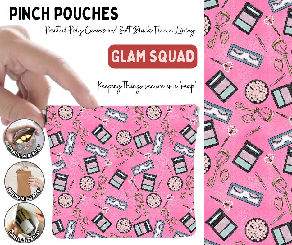 Preorder! Closes 8/19. ETA Nov. Glam Squad Pinch Pouches in 3 Sizes