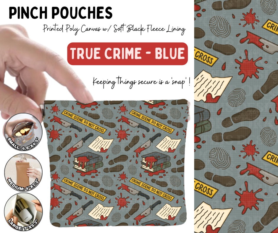 Preorder! Closes 10/5. ETA Jan. True Crime- Blue Pinch Pouches in 3 Sizes