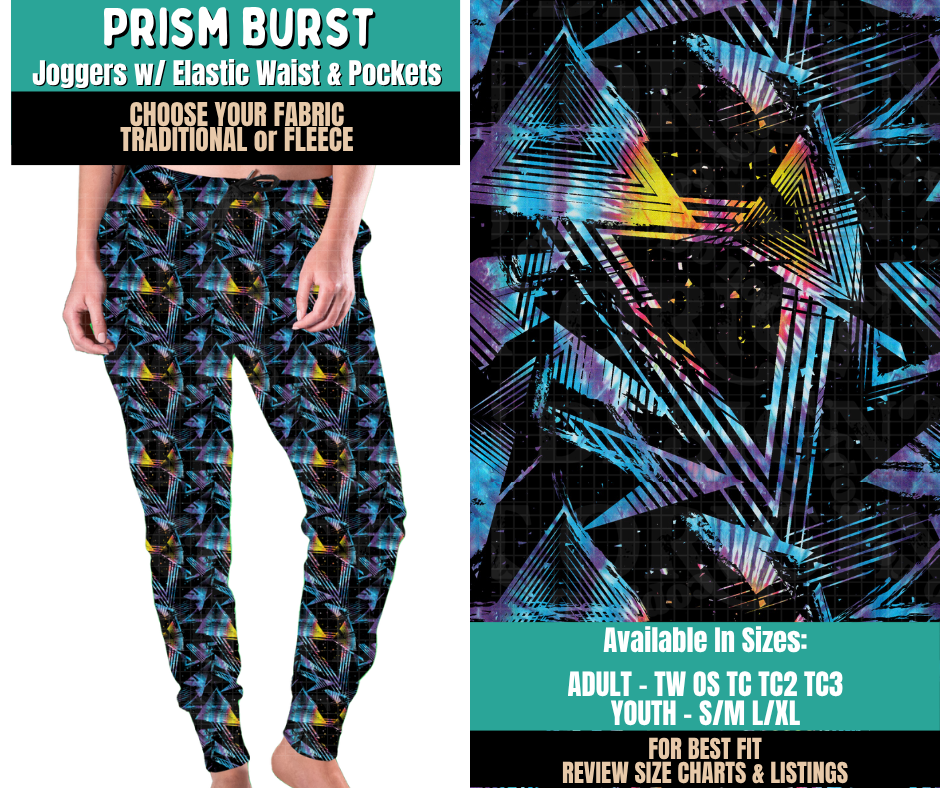 Preorder! Closes 11/12. ETA Feb. Prism Burst Joggers Choose Fleece or Traditional