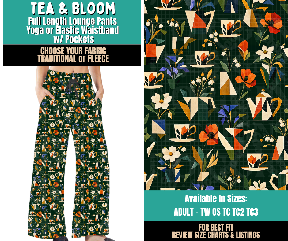 Preorder! Closes 11/12. ETA Feb. Tea & Bloom Lounge Pants Choose Fleece or Traditional