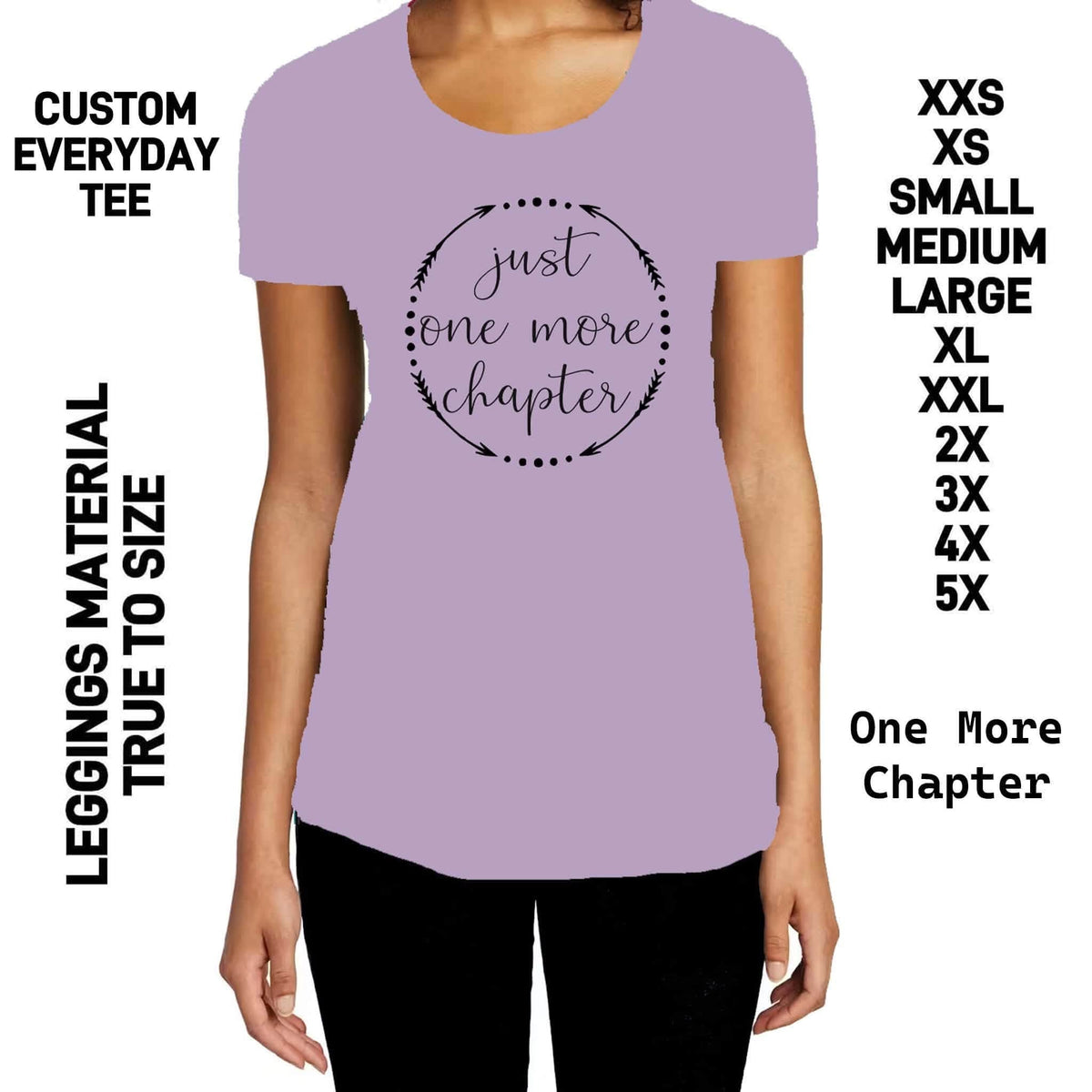 300BT - One More Chapter Everyday Tee  - Preorder Due 10/4 ETA: Early Dec