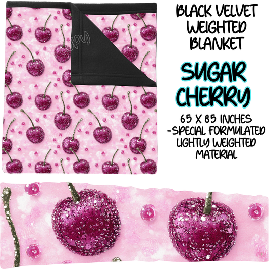 SUGAR CHERRY - BLACK VELVET WEIGHTED BLANKET ROUND 4 PREORDER CLOSING 10/16