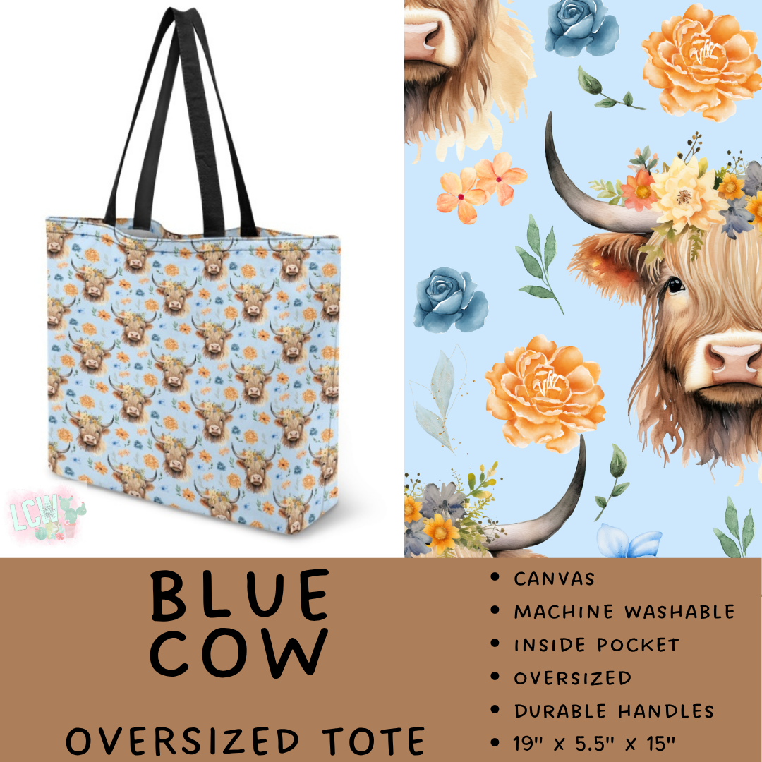Batch #609 - Travel Collection 2 - Closes 11/6 - ETA early Jan - Blue Cow Oversized Totes