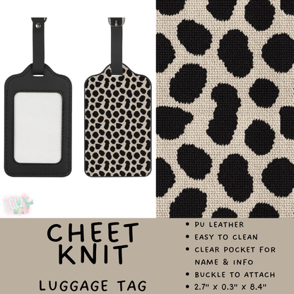 Batch #609 - Travel Collection 2 - Closes 11/6 - ETA early Jan - Cheet Knit Luggage Tag