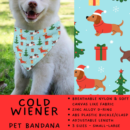Batch #576 - Pet Gear 2 - Closes 8/28 - ETA late October - Cold Wiener Pet Bandana