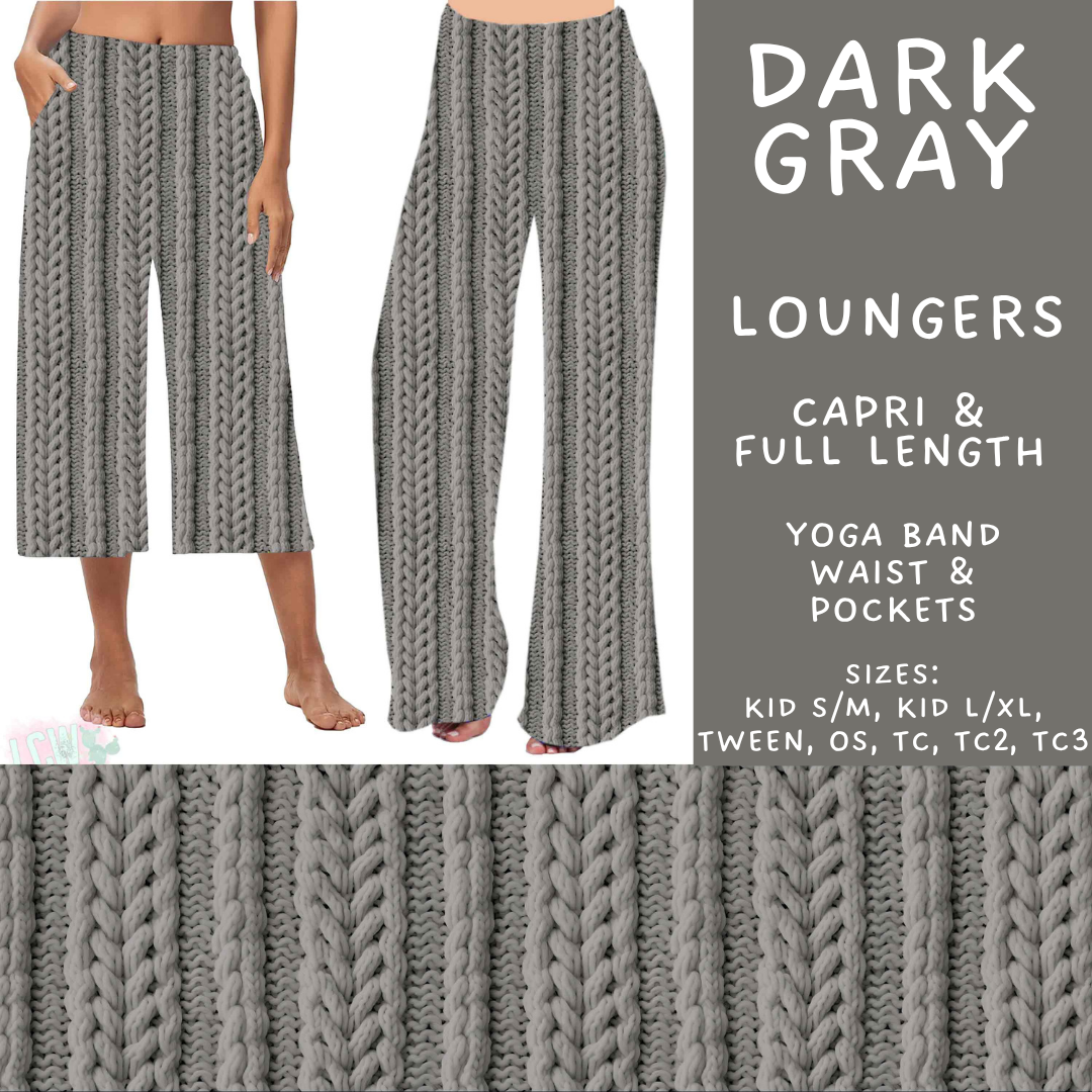 Batch #596 - Sweater Weather - Closes 10/9 - ETA early Dec - Dark Gray Capri and Full Length Loungers