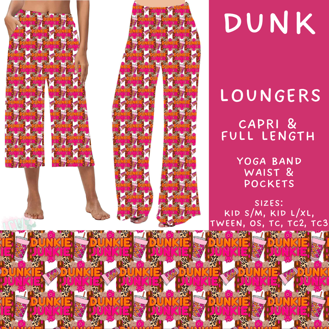 Batch #592 -  Fun Run 27 - Closes 9/30 - ETA late Nov - Dunk Capri and Full Length Loungers