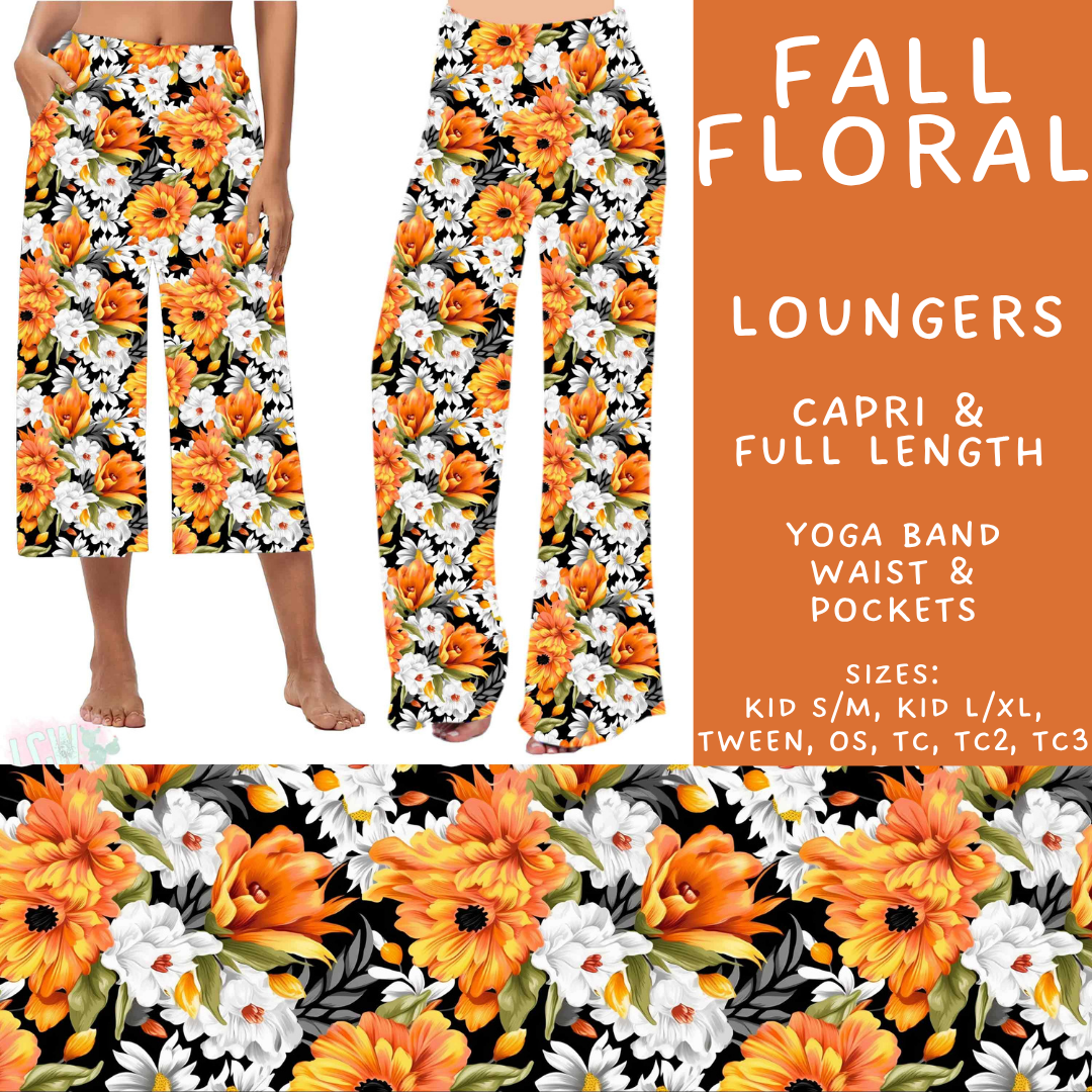 Batch #575 - Fun Run 26 - Closes 8/26 - ETA late October - Fall Floral Capri and Full Length Loungers