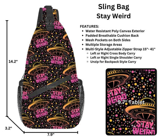 Stay Weird Sling Bag