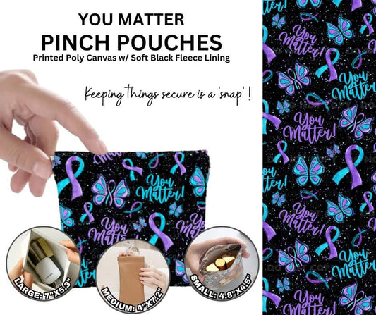 You Matter Pinch Pouches