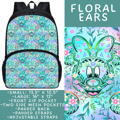 Batch #545 - Back to School 3 - Closes 6/19 - ETA early/mid August - Floral Ears Backpacks