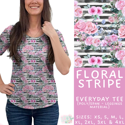 Batch #468 - Fun Run 18 - Closes 12/26 - ETA late Feb - Floral Stripe Everyday Tee