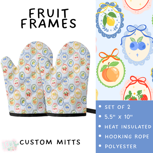 Batch #476 - Bake Off - Closes 1/16 - ETA early/mid March - Fruit Frames Oven Mitts