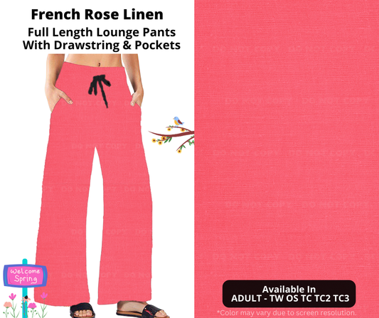 Preorder! Closes 1/8. ETA April. French Rose Linen Full Length Lounge Pants