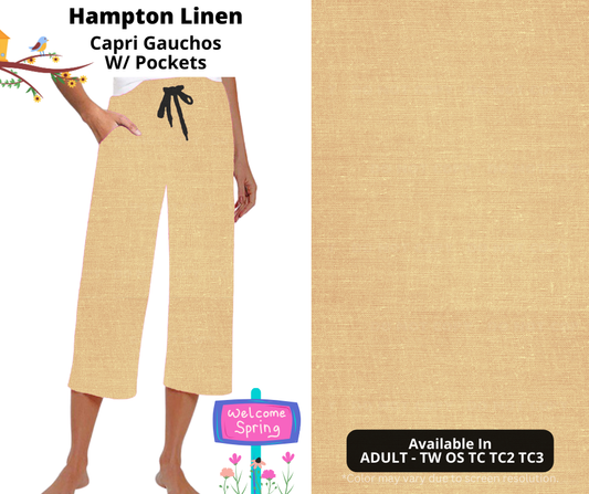 Preorder! Closes 1/8. ETA April. Hampton Linen Capri Gauchos