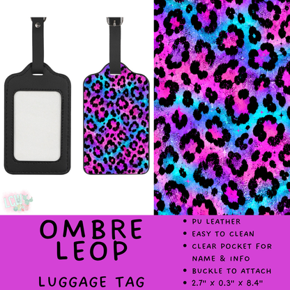 Batch #609 - Travel Collection 2 - Closes 11/6 - ETA early Jan - Ombre Leop Luggage Tag
