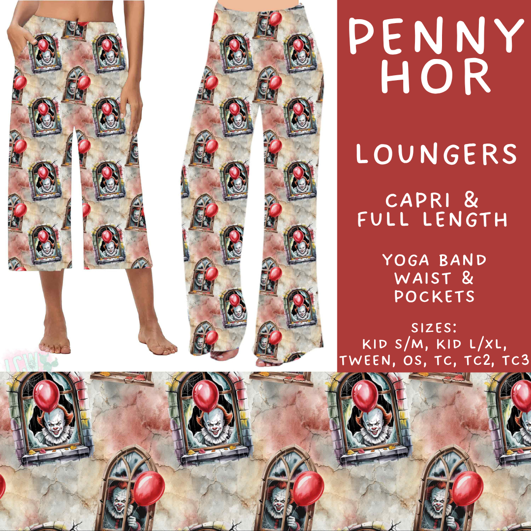 Batch #571 - Horror Windows - Closes 8/17 - ETA mid Oct - Penny Hor Capri and Full Length Loungers