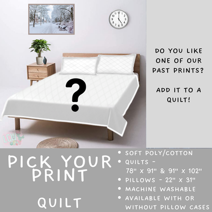 Batch  #410 - Cozy Quilts - Closes 9/10 - ETA late October - Pick Your Print Quilt