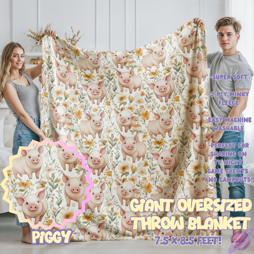 PIGGY- GIANT SHAREABLE THROW BLANKETS ROUND 12-PREORDER CLOSING 3/2