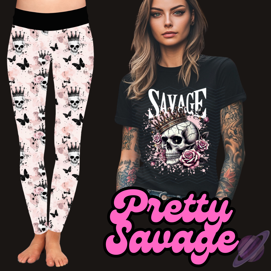 PRETTY SAVAGE- LEGGING/JOGGER/LOUNGER/SHORTS - EDGY PREORDER CLOSING 2/26