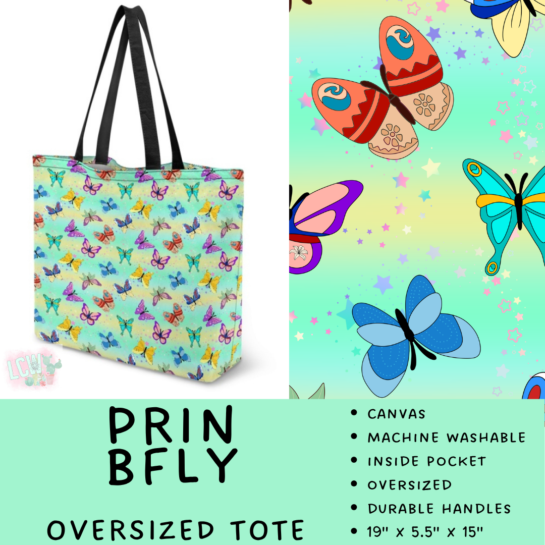 Batch #609 - Travel Collection 2 - Closes 11/6 - ETA early Jan - Prin BFly Oversized Totes