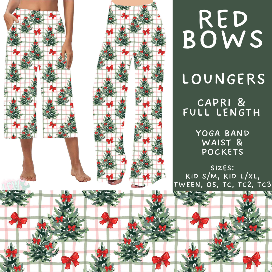 Batch #595 - Christmas Spirit 2 - Closes 10/7 - ETA early Dec - Red Bows Capri and Full Length Loungers
