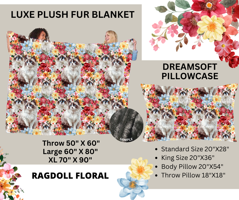 Preorder! Closes 2/24. ETA May. Ragdoll Floral Luxe Plush Fur Blanket and/or DreamSoft Pillowcase