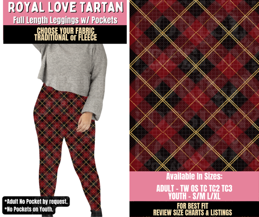 Preorder! Closes 10/15. ETA Jan. Royal Love Tartan Leggings Choose Fleece or Traditional