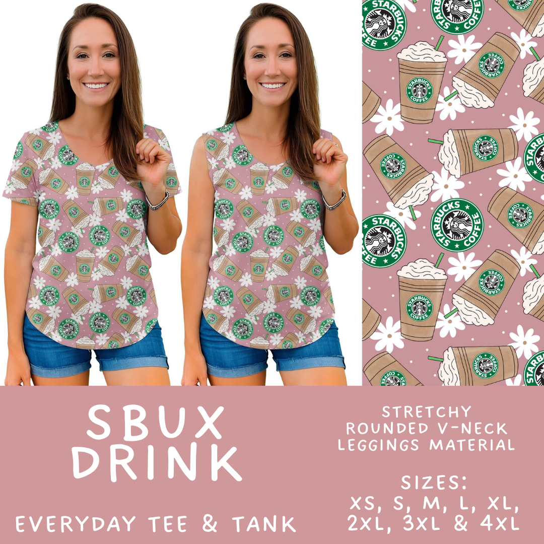 Batch #592 -  Fun Run 27 - Closes 9/30 - ETA late Nov - SBux Drink Everyday Tank & Tee