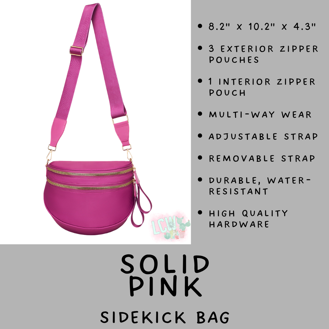 Batch #577 - Sidekick Bag - Closes 8/28 - ETA early/mid October - Solid Pink Sidekick Bag