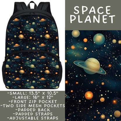 Batch #545 - Back to School 3 - Closes 6/19 - ETA early/mid August - Space Planet Backpacks