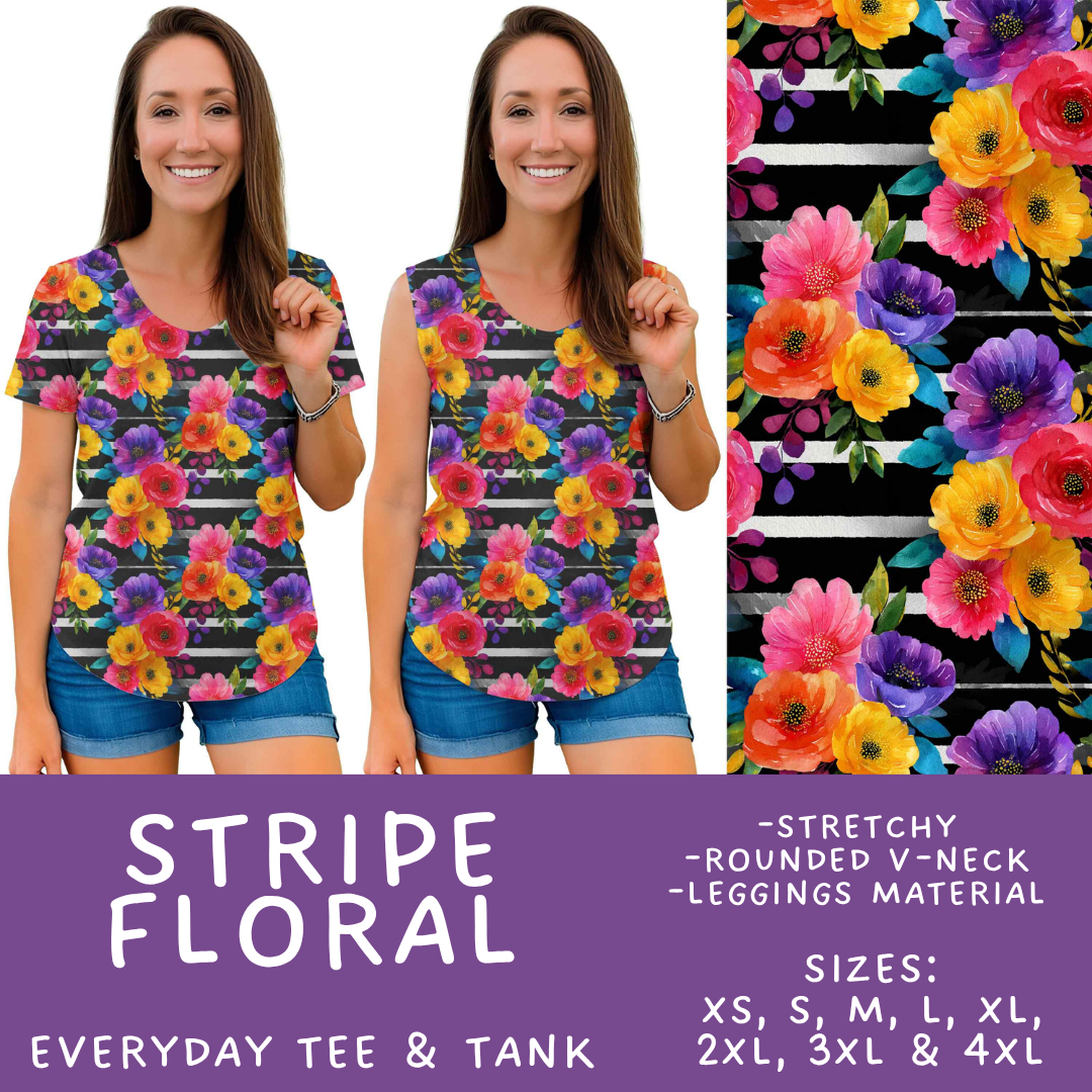 Batch #561 - June Request Run - Closes 7/27 - ETA late Sept - Stripe Floral Everyday Tank & Tee