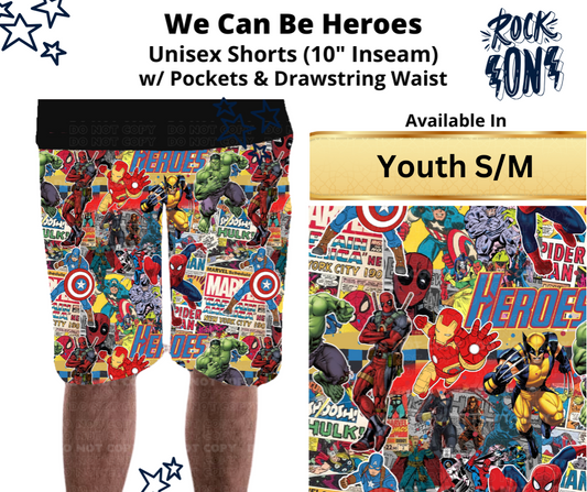 We Can Be Heroes Unisex Shorts