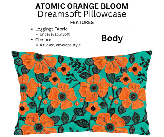 Atomic Orange Bloom Dreamsoft Pillowcases