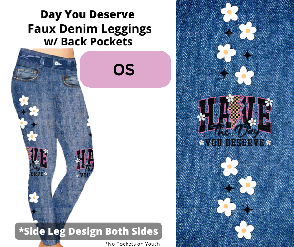 Day You Deserve Full Length Faux Denim w/ Side Leg Designs